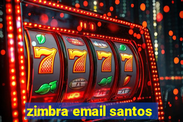 zimbra email santos