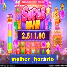 melhor horário para jogar slots