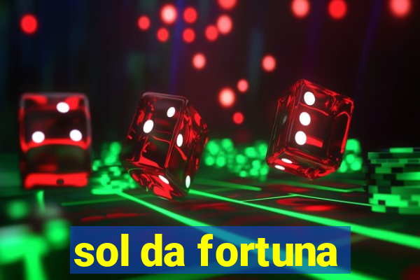 sol da fortuna