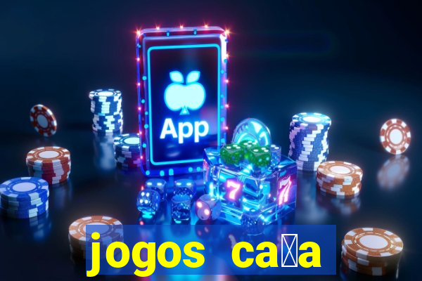 jogos ca莽a n铆quel gr谩tis para baixar