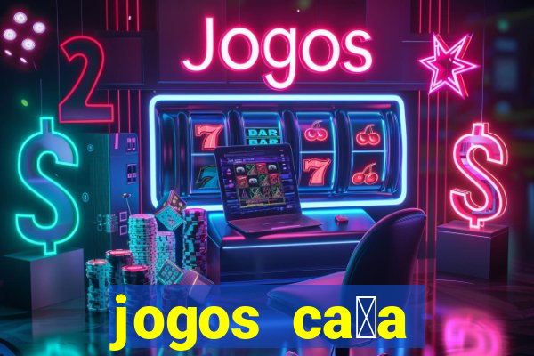 jogos ca莽a n铆quel gr谩tis para baixar