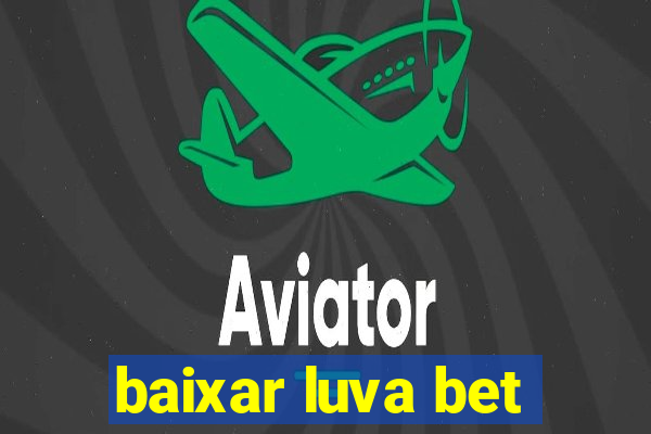 baixar luva bet