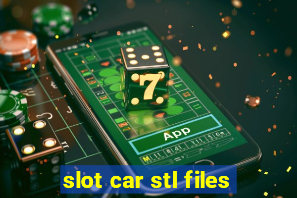 slot car stl files