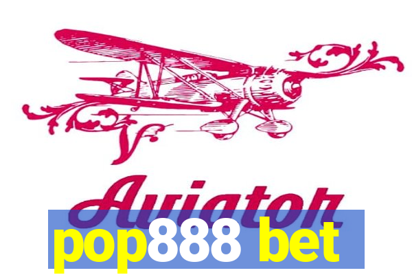 pop888 bet