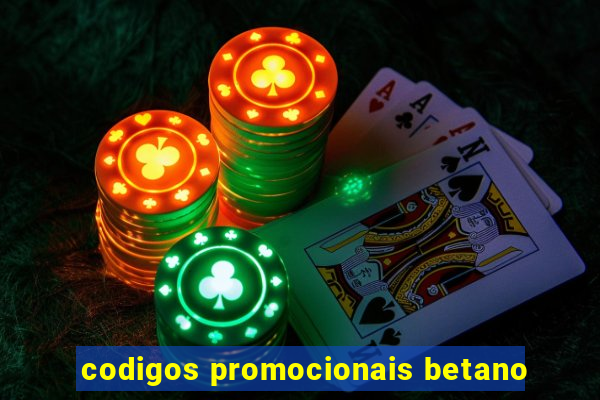 codigos promocionais betano