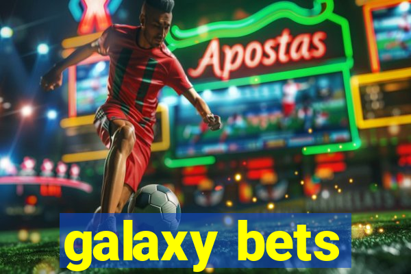 galaxy bets