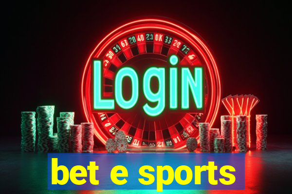 bet e sports