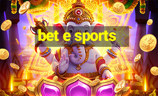 bet e sports