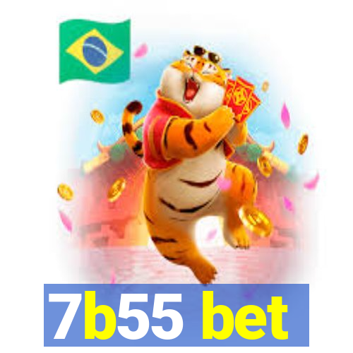 7b55 bet