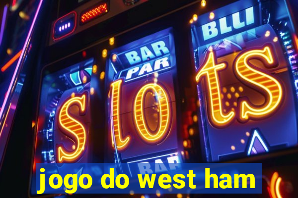 jogo do west ham