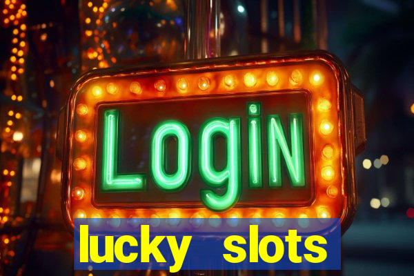 lucky slots download apk