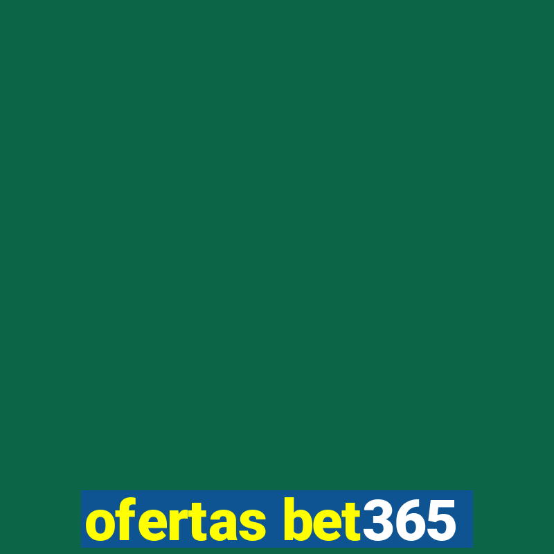 ofertas bet365