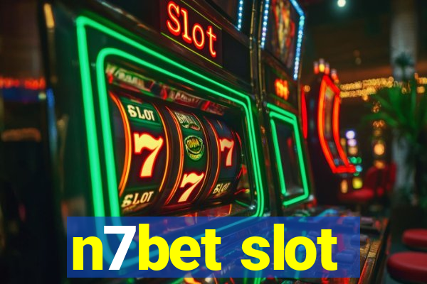 n7bet slot