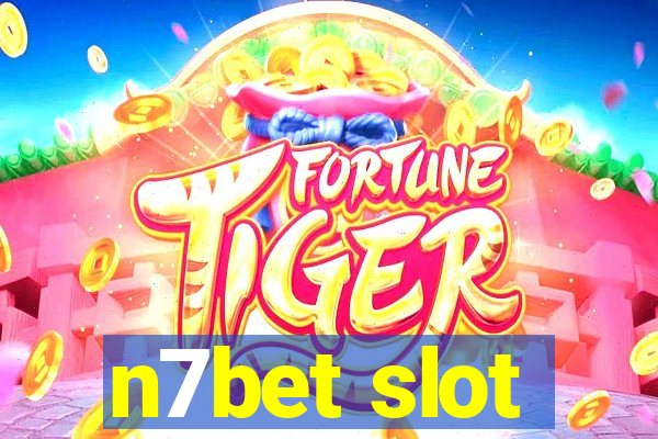 n7bet slot