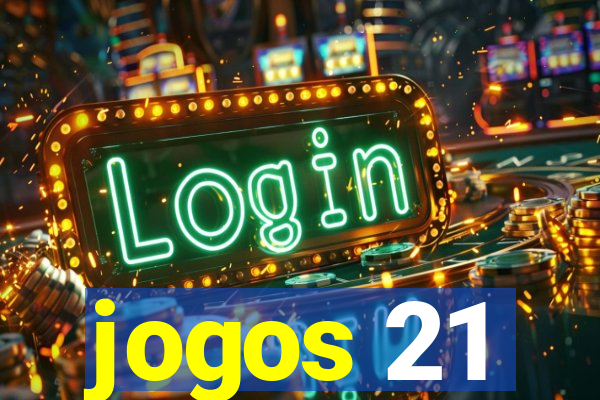 jogos 21