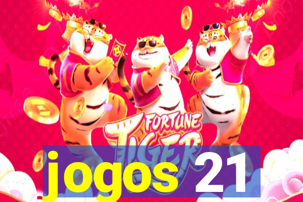 jogos 21