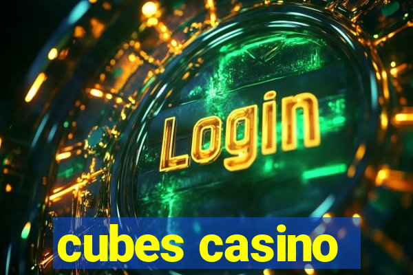 cubes casino