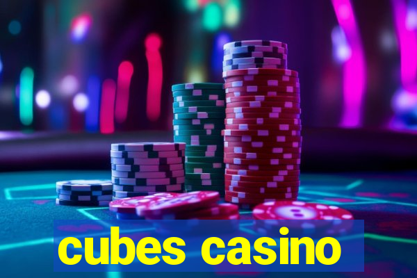 cubes casino