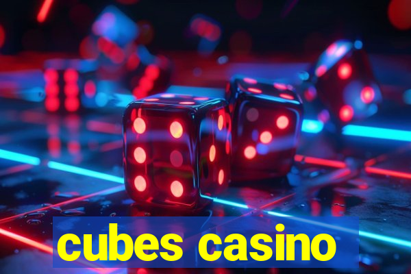 cubes casino