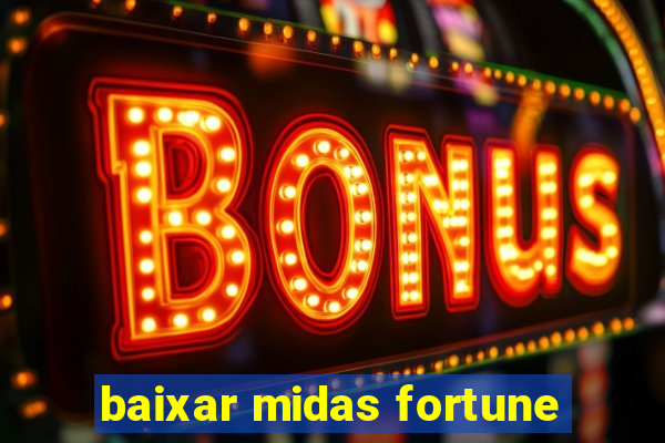 baixar midas fortune