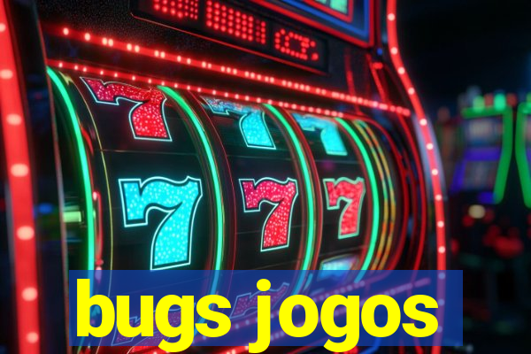 bugs jogos