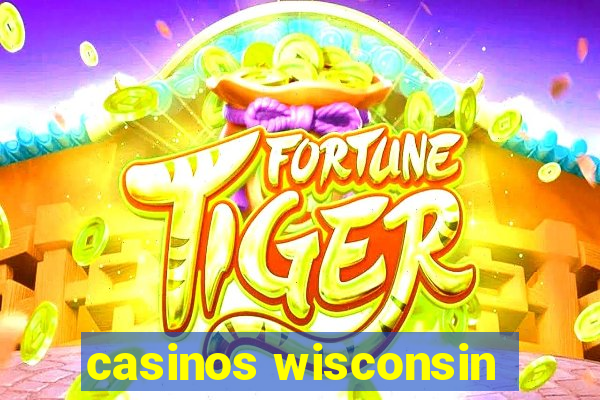 casinos wisconsin