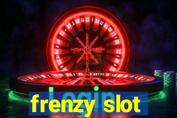 frenzy slot