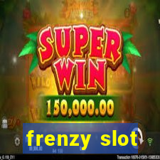 frenzy slot