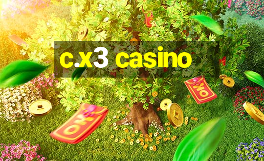 c.x3 casino