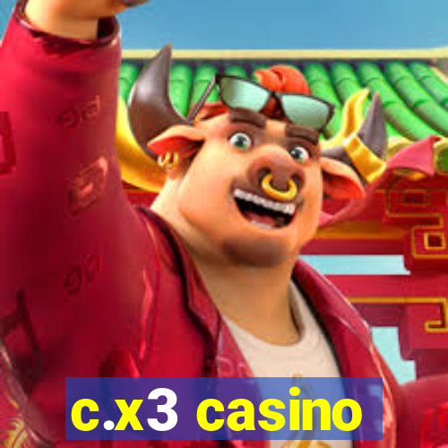 c.x3 casino