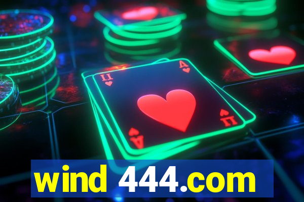 wind 444.com