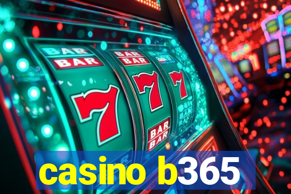 casino b365