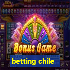 betting chile