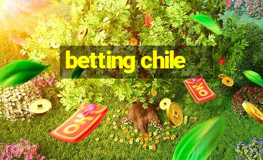 betting chile