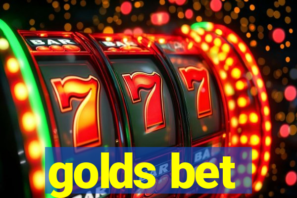 golds bet