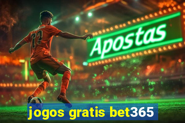 jogos gratis bet365