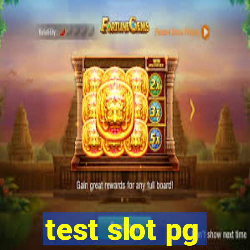 test slot pg