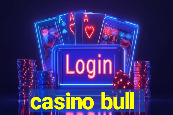 casino bull