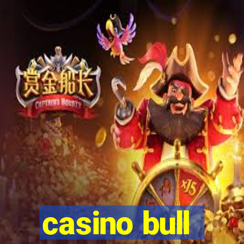 casino bull