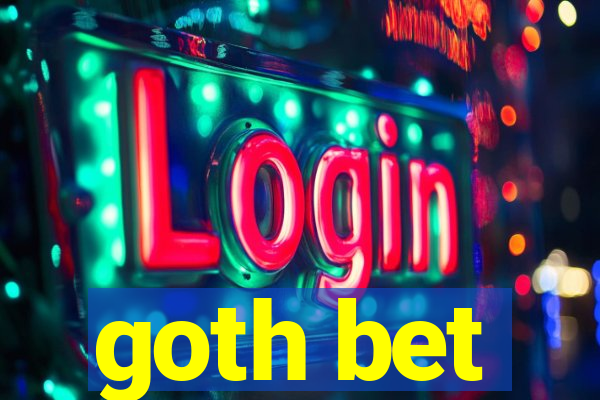 goth bet