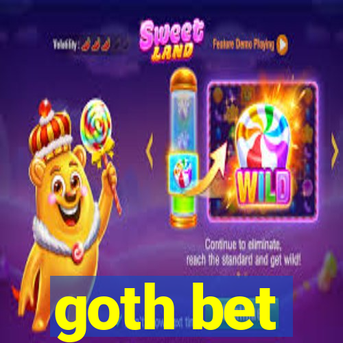 goth bet