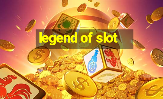 legend of slot