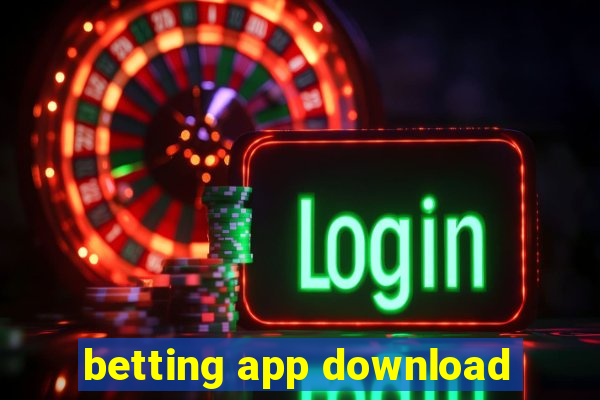 betting app download