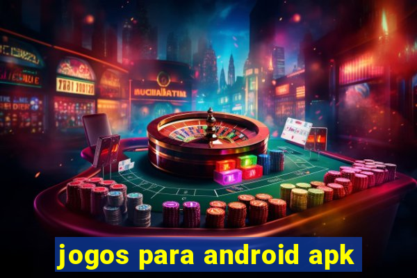 jogos para android apk