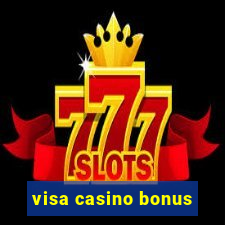 visa casino bonus