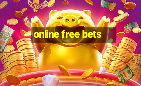 online free bets