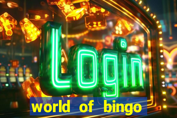 world of bingo zitro online