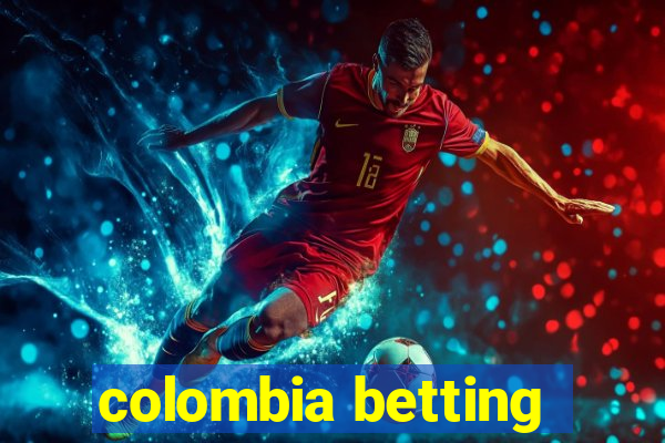 colombia betting