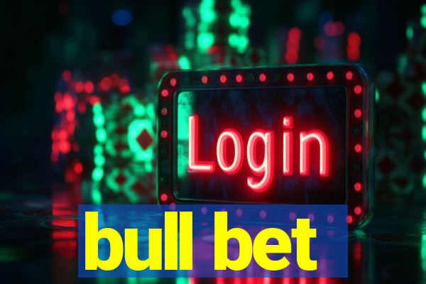 bull bet