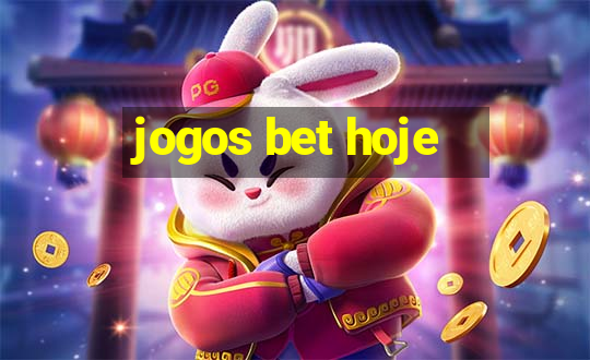 jogos bet hoje